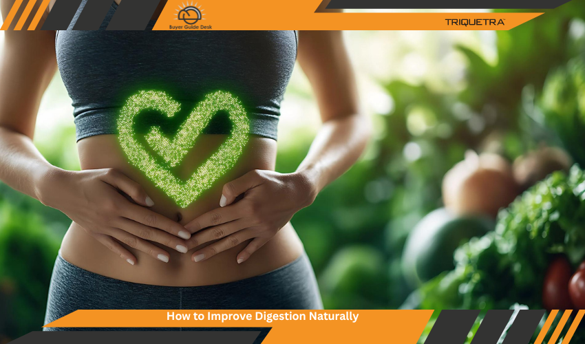 Improve Digestion Naturally